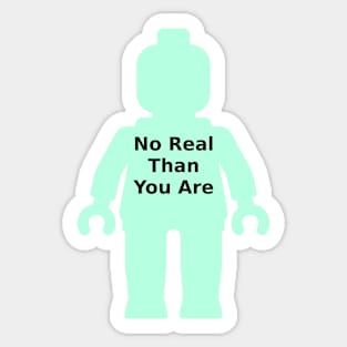 Minifig with 'No Real Than You Are' Slogan Sticker